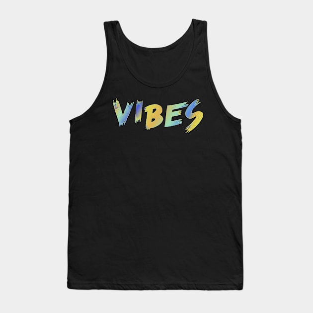 Vibes T-shirt Tank Top by futura.wanderlusta